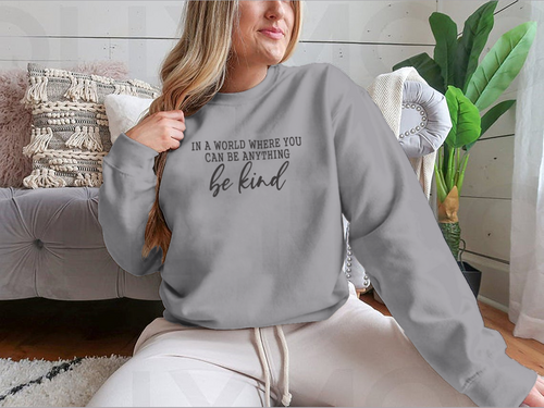 Be Kind Calligraphic Design for Sweatshirt